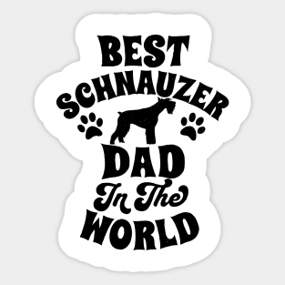 Best Schnauzer Dad Sticker